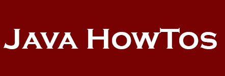 Java HowTos